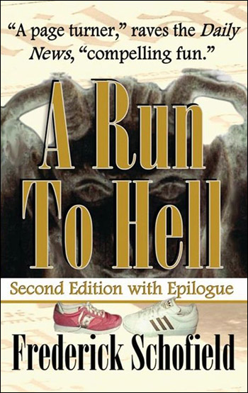A Run to Hell by Frederick Schofield