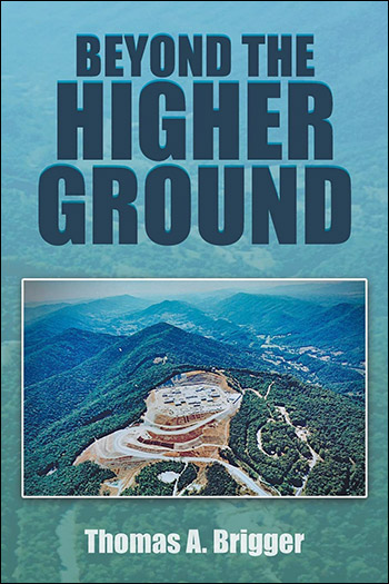 Beyond the Higher Ground Novel by Thomas Brigger