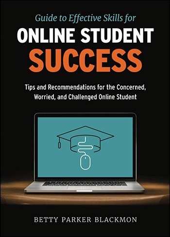 Guide to Effective Skills for Online Student Success by Betty Blackmon