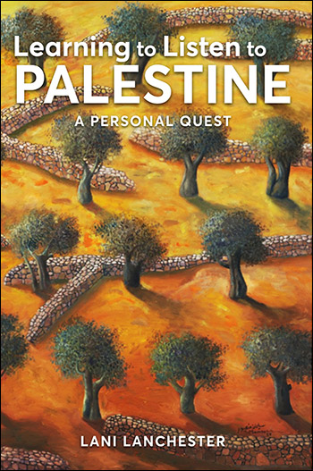 Learning to Listen to Palestine by Lani Lanchester