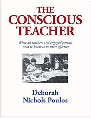 The Conscious Teacher by Deborah Nichols Poulos