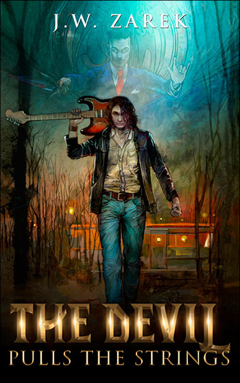 The Devil Pulls the Strings by J.W. Zarek
