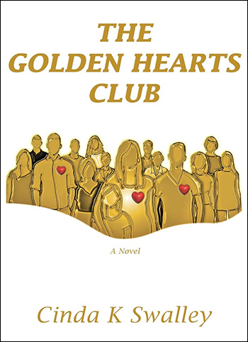 The Golden Hearts Club by Cinda Swalley
