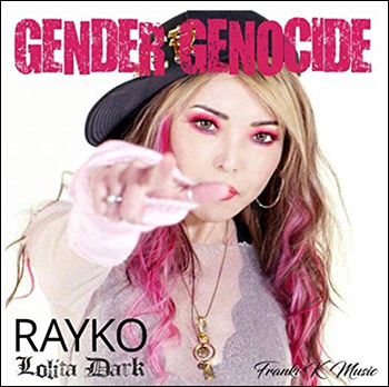 Gender Genocide - Rayko - Lolita Dark